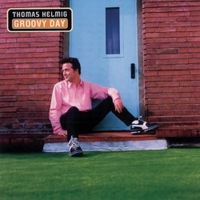 Thomas Helmig - Groovy Day
