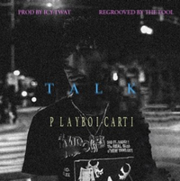 Playboi Carti - Talk (ICYTWAT Remix)