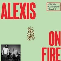 Alexisonfire - Copies of Old Masters: Volume 1