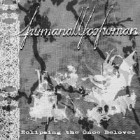 humanalltoohuman - Eclipsing the Once Beloved
