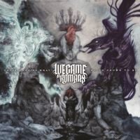 We Came As Romans - Understanding What We've Grown To Be (Deluxe Edition)