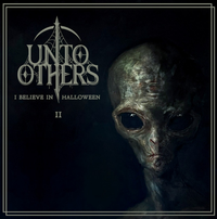 Unto Others - I Believe In Halloween II