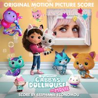 Stephanie Economou - Gabby's Dollhouse: The Movie (Original Motion Picture Score)