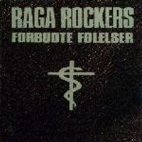 Raga Rockers - Forbudte f&oslash;lelser