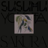 ススム ヨコタ [Susumu Yokota] - Sakura (2025 Remaster)