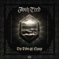 Josh Teed - The Tides of Change