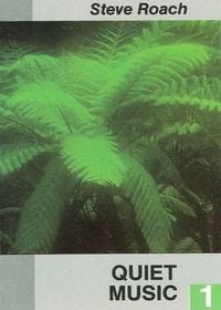 Steve Roach - Quiet Music 1