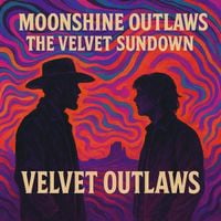 The Velvet Sundown - Velvet Outlaws