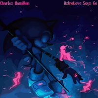 Charles Hamilton - AstroLove Says Go