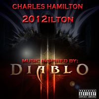 Charles Hamilton - 2012ilton: Music Inspired By Diablo III