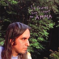 J Mascis - J and Friends Sing and Chant For Amma
