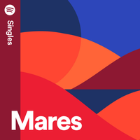 Mares - Spotify Singles