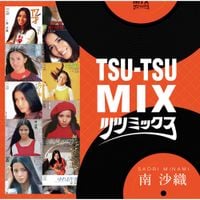 南沙織 [Saori Minami] - TSU-TSU MIX 南沙織