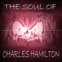 Charles Hamilton - The Soul of Charles Hamilton