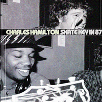 Charles Hamilton - SkateKey In '87