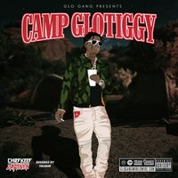 Chief Keef & Zaytoven - Camp GloTiggy