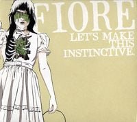 Fiore - Let's Make This Instinctive