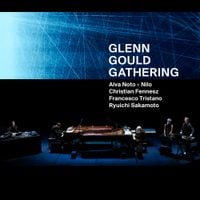 坂本龍一 [Ryuichi Sakamoto] - Glenn Gould Gathering