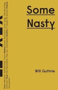 Will Guthrie - Some Nasty