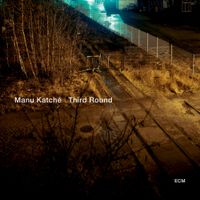 Manu Katch&eacute; - Third Round