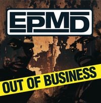 EPMD - Out of Business