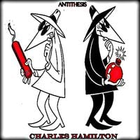 Charles Hamilton - Antithesis
