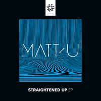 Matt U - Straightened Up
