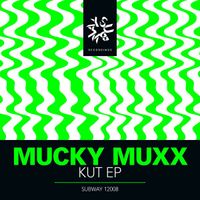 Mucky Muxx - Kut