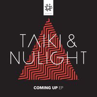 Taiki Nulight - Coming Up