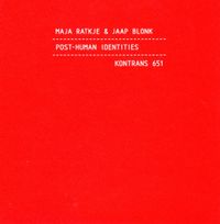 Maja S. K. Ratkje - Post-Human Identities
