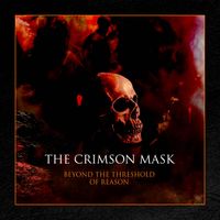 The Crimson Mask - Beyond the Threshold of Reason