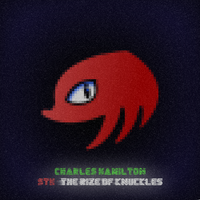 Charles Hamilton - StH: The Rize of KnuckLES