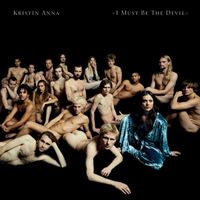 Krist&iacute;n Anna - I Must Be the Devil