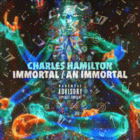 Charles Hamilton - Immortal / An Immortal