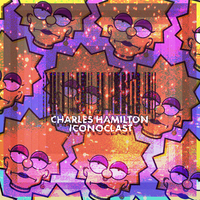 Charles Hamilton - Iconoclast