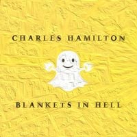 Charles Hamilton - Blankets In Hell