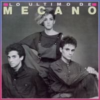 Mecano - Lo &Uacute;ltimo De Mecano