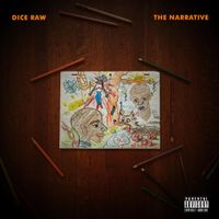 Dice Raw - The Narrative