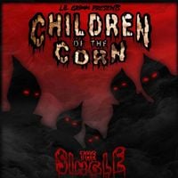 Children Of The Corn - The Single (30th Anniversary)