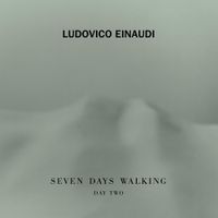 Ludovico Einaudi - Seven Days Walking - Day 2