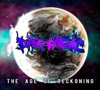 Dysphagic - The Age of Reckoning