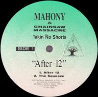 Mahony - Takin No Shorts "After 12"