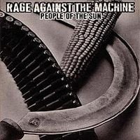 Rage Against the Machine - People Of The Sun