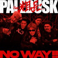 Paledusk - NO WAY!