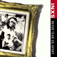 INXS - Never Tear Us Apart