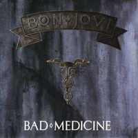 Bon Jovi - Bad Medicine