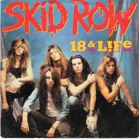 Skid Row - 18 and Life