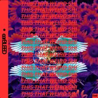 Imfred4real - this that weird shi