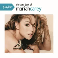 Mariah Carey - Playlist: The Very Best of Mariah Carey