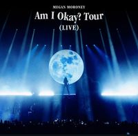 Megan Moroney - Am I Okay? Tour (Live)